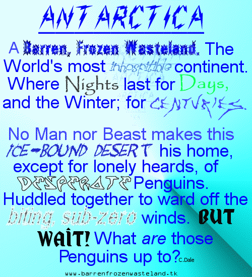 Antarctica, A Barren, Frozen Wasteland.
